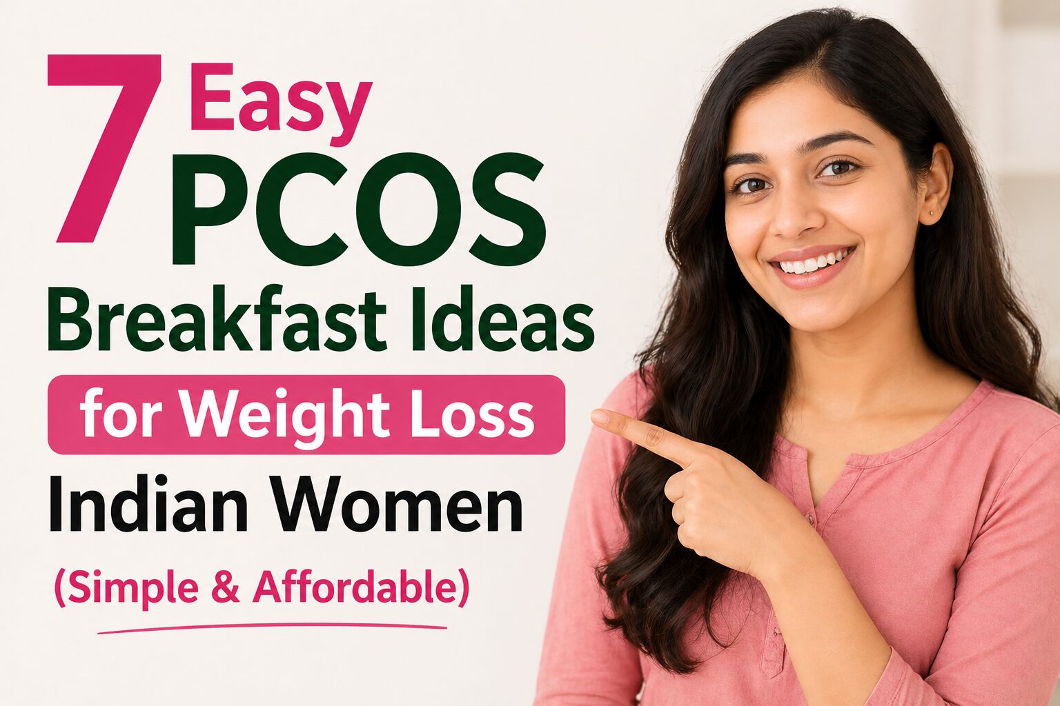 7 Easy PCOS Breakfast Ideas for Weight Loss Indian Women (Simple & Affordable)